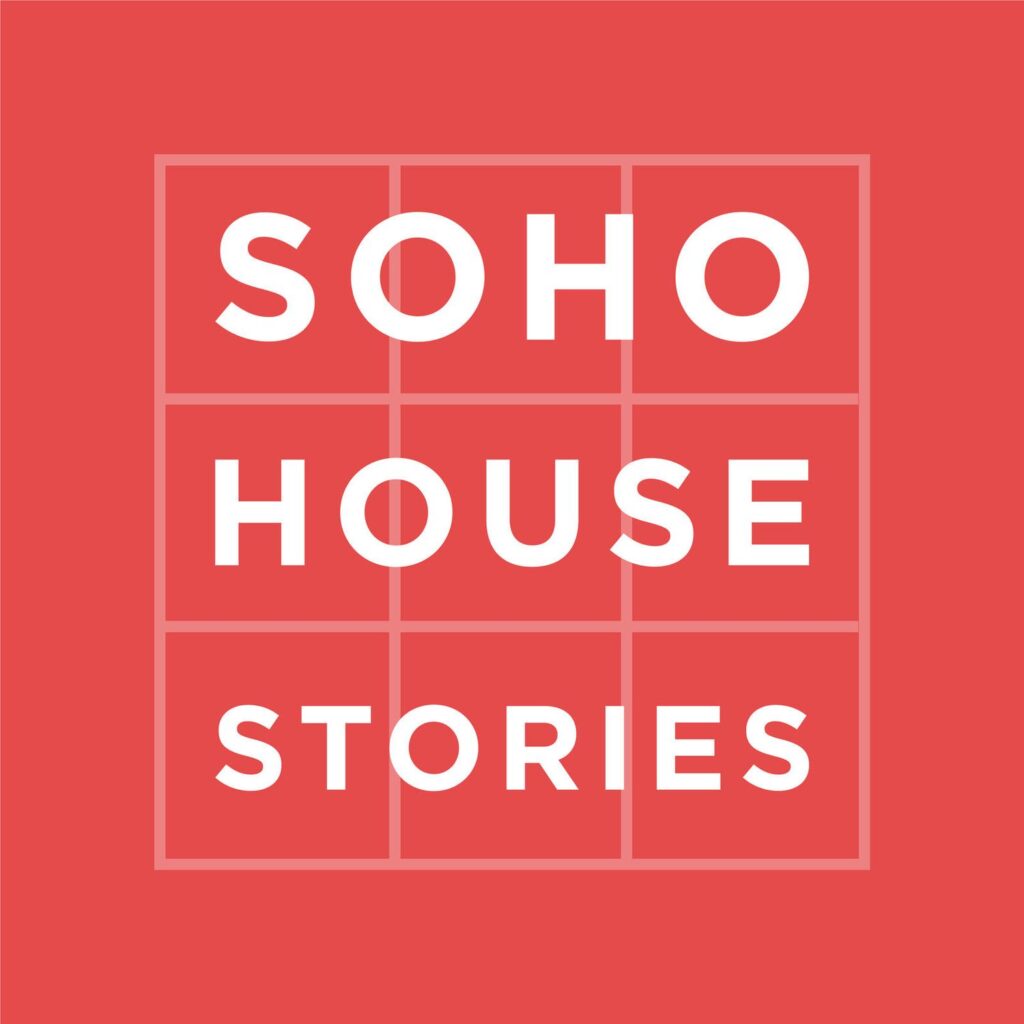 Soho House Stories