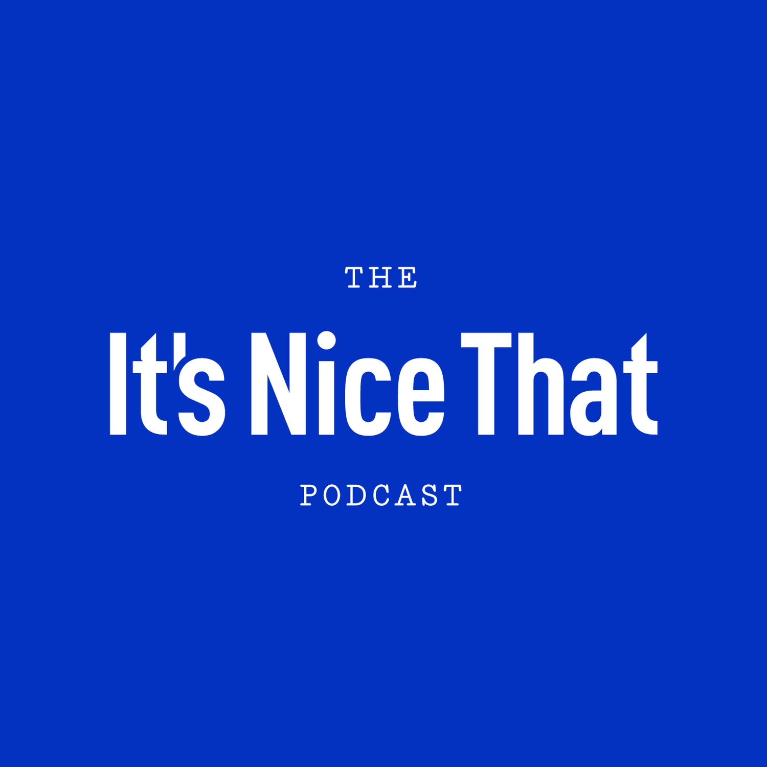 The It’s Nice That Podcast podcast - Auddy