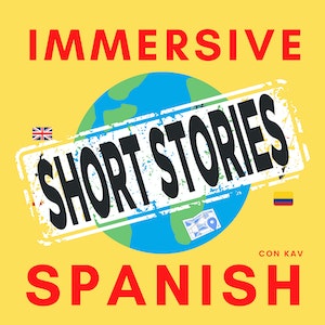 Immersive Spanish Short Stories Auddy   Immersive Spanish Short Stories 